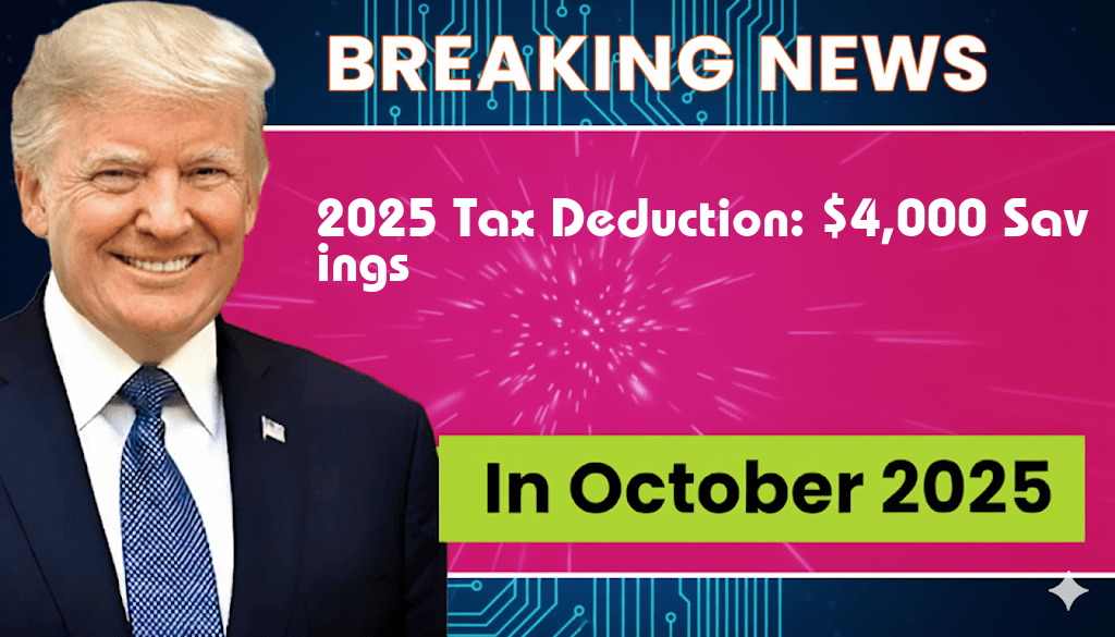 New 2025 Tax Deduction Offers Additional $4,000 Savings for Low-Income Individuals and Seniors