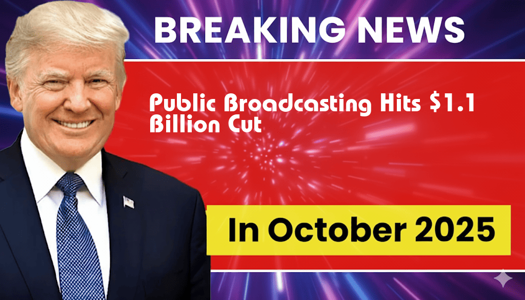 Public Broadcasting Faces $1.1 Billion Funding Cut Under Rescissions Act
